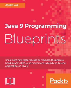 Java 9 Programming Blueprints.jpg