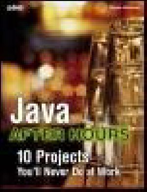Java After Hours - 10 Projects You'll Never Do at Work.jpg