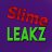 Slime Leakz