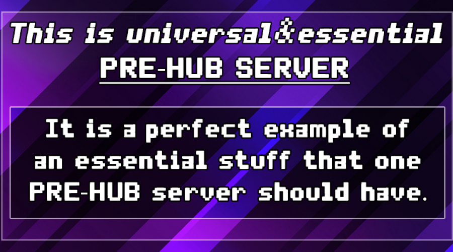 [UNI]Pre-Hub server | Server SHIELD - Step before first step to start your own network!