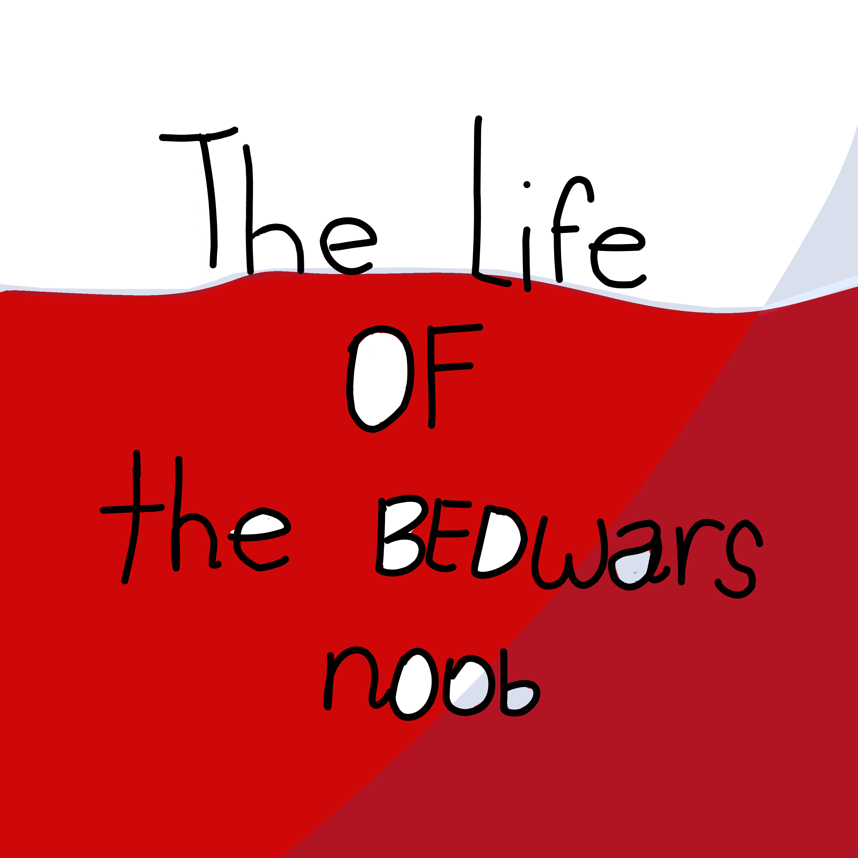 the life of bedwars noob.png